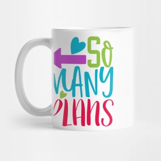 So Many Plans Teacher Unique Design For Teacher Gift Theme Evergreen Mug